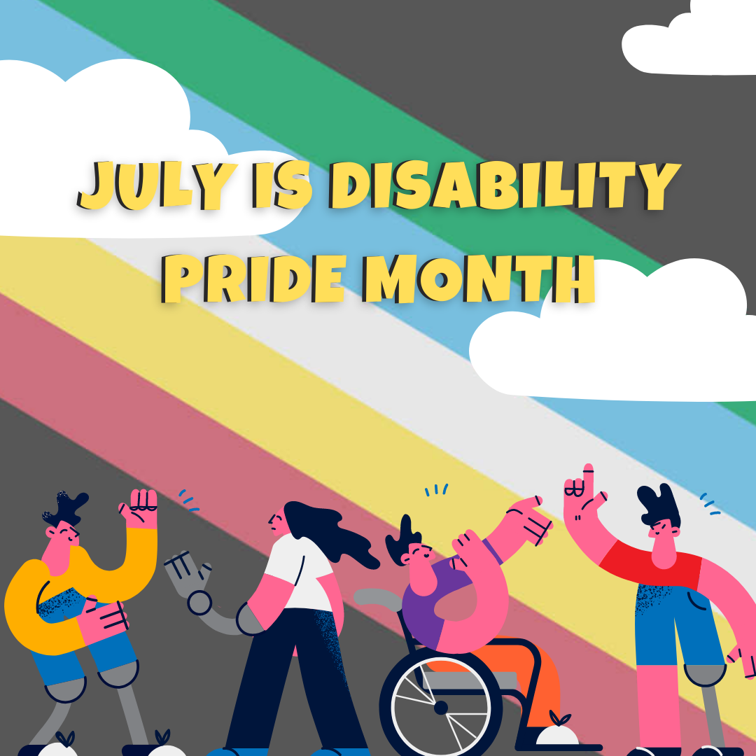 July Disability Pride Month poster